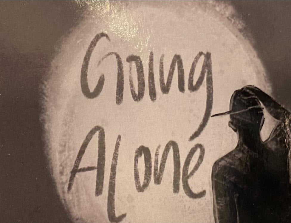 Going Alone - A life of courage, joy and independence